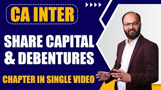 Share Capital amp Debentures  CA Inter Law Chapter 4  CA Inter Share Capital amp Debenture  ICAI [upl. by Akla]