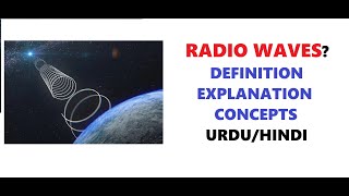 What is Radio Wave  Radio Waves  Radio waves kiya hen  Explanation  UrduHindi [upl. by Ansilme]