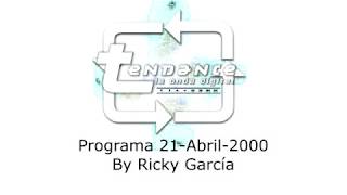 Tendance 21Abril2000 by Ricky García  40 Principales [upl. by Frederiksen234]