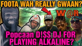 P0pcaan Goes Off On Dj For Playing Alkaline Drama Unleashed Foota Called Msicka amp Aidonia [upl. by Ecinrahs846]