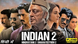 Indian 2 Full Movie In Hindi  Kamal Haasan Siddharth Rakul Preet  Hindustani 2  Facts amp Review [upl. by Belia]