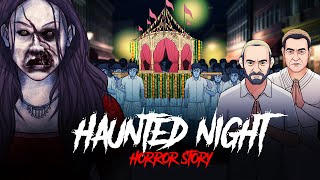 Haunted Night  Shaapit Raat  सच्ची कहानी  Horror Stories in Hindi  Khooni Monday E237🔥🔥🔥 [upl. by Johnson]