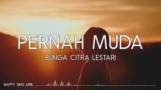 BCL  Pernah Muda Lirik [upl. by Adriel]