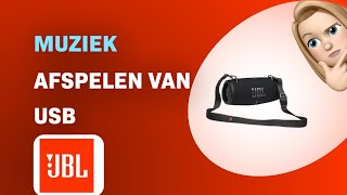 Hoe speel je muziek af van een USB op je JBL Xtreme 3 speaker [upl. by Velasco]