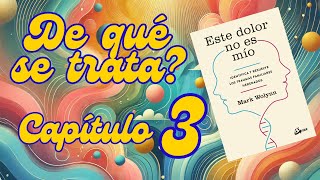 Libro Este Dolor No es Mío  Capítulo 3 Comentado  Yo te platico DE QUÉ SE TRATA Podcast Ep 04 [upl. by Margy202]