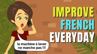 French Conversation  Improve French Listening and Speaking Skills Everyday [upl. by Fellows654]