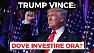 TRUMP VINCE Dove investire ora [upl. by Balbur]