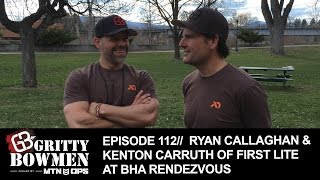 EPISODE 112 Ryan Callaghan amp Kenton Carruth of First Lite  BHA Rendezvous [upl. by Samul]