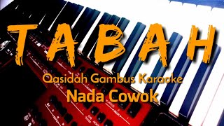 Tabah  Nada Cowok  Qasidah Karaoke Korg pa 700 [upl. by Ariahay981]