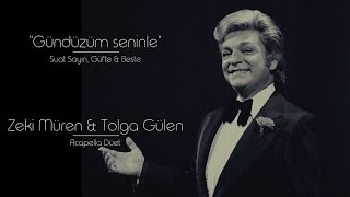 41  Zeki Müren ile Düet quotGündüzüm seninlequot  Acapella  Tolga Gülen [upl. by Dahaf]