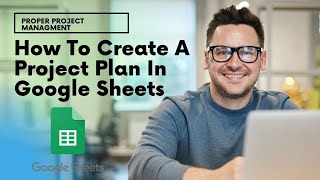 How To Create A Project Plan In Google Sheets [upl. by Luaped999]