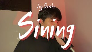 Jay Garche  Sining Dionela ft Jay R  Cover [upl. by Esikram]