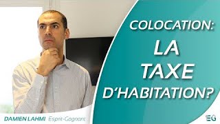 Colocation Comment payer la taxe d’habitation [upl. by Cesaria]