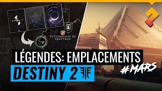 Destiny 2 Renégats  Où trouver les légendes sur Mars  Spectres amp Triomphes [upl. by Minica]