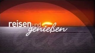 Reisen und Genießen Folge November 2014 [upl. by Arev630]