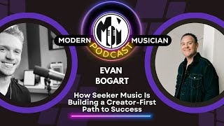 Evan Bogart How Seeker Music Is Building a CreatorFirst Path to Success  MM Podcast 233 [upl. by Asylla883]