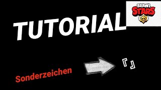 So kannst du ein Namen mit sonderzeichen machen in Brawl StarsTutorial 1 [upl. by Manno558]