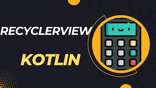 RecyclerView Tutorial in Kotlin Android Studio [upl. by Hayott]
