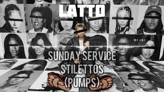 Latto amp Crime Mob Sunday Service Stilettos Pumps  MarcusMusik Mashup [upl. by Sitsuj]