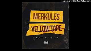 Merkules  Yellow Tape Freestyle [upl. by Bounds]