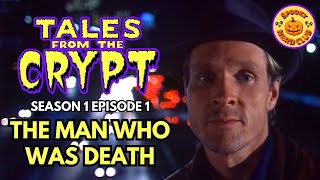 Tales From The Crypt S1 EP1 quotTHE MAN WHO WAS DTHquot [upl. by Robbi]