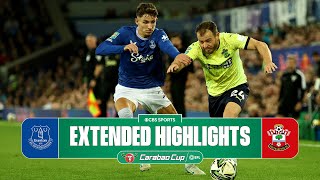 Everton vs Southampton Extended Highlights  Carabao Cup  CBS Sports Golazo [upl. by Sherris267]