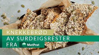 Knekkebrød av surdeigsrester  kjapt og greit  MatPrat [upl. by Auhso]