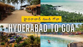 Goa tour plan in Telugu Goa trip గోవా టూర్ ప్లాన్ Hyderabad to Goapart1 [upl. by Avert]