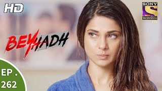 Beyhadh  बेहद  Ep 262  12th October 2017 [upl. by Yasui]