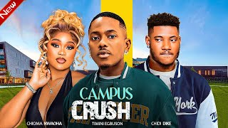 CAMPUS CRUSH  Timini Egbuson Chioma NWaoha Chidi Dike Nigerian Movie [upl. by Rosenkranz]