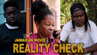 REALITY CHECK JAMAICAN MOVIE [upl. by Huda]