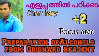 2 Chemistry Preparation of alcohols from Grignard reagent Focus area [upl. by Orvil]