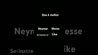 neymar vc pesse [upl. by Yhtuv]