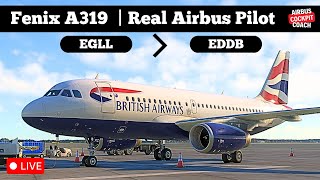 🔴 Fenix A319 LIVE Full Flight from Heathrow to Berlin w Real Airbus Pilot  MSFS [upl. by Htnnek]