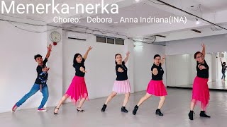 MenerkaNerkaLine Dance Choreo Debora  Anna IndrianaINA [upl. by Ynohtnaleahcim]