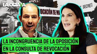 LA OPOSICIÓN y su DISCURSO QUIEREN ECHAR a AMLO del PODER pero LLAMAN A NO PARTICIPAR en REVOCACIÓN [upl. by Ratcliff]