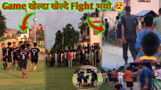 danger fight bhayra police sir aaunu bhayo 😐️😥  badipidit vs makar  fight mhsvlogs football [upl. by Gredel]