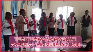 Tumetumwa na Mwokozi  Njooni AIC Murera Choir [upl. by Sandi15]