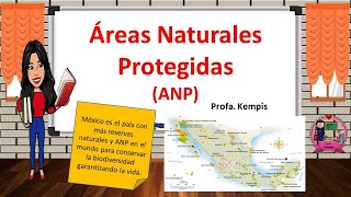 Áreas Naturales Protegidas ANP Mitigación de problemas ambientales [upl. by Yeliah888]