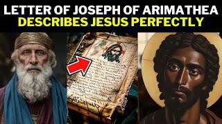 THE CONTROVERSIAL LETTER OF JOSEPH OF ARIMATHEA THAT THE WORLD NEEDS TO KNOW [upl. by Hadwin]