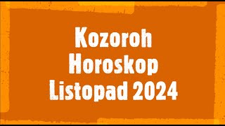 Kozoroh Horoskop Listopad 2024 [upl. by Aitat34]