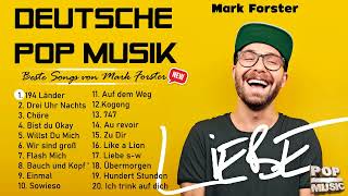 Mark Forster Album Full Completo  Mark Forster Die besten Lieder  Mark Forster  Chöre [upl. by Atsylac676]