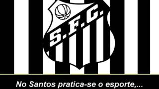 Hino do Santos Letra  Himno de Santos FC Letra [upl. by Kleon]