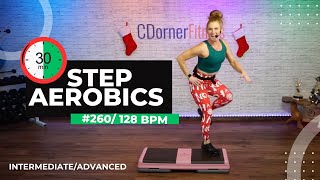 30Minute Step Aerobics Workout with 128 BPM Music for Intermediate to Advanced Levels [upl. by Leno]