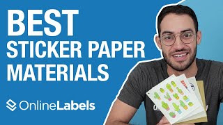 The Best Sticker Paper Materials from OnlineLabels [upl. by Fey820]