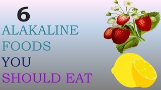 6 Alkaline Foods You Should Eat to Improve Your Health  Acid alkaline Balance in the Body [upl. by Piselli]