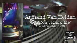 Armand Van Helden You Dont Even Know Me Armed Records 1998 [upl. by Netty]