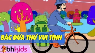 Nhạc Thiếu Nhi Bác Đưa Thư Vui Tính  Nhạc Hay Cho Bé [upl. by Novah261]