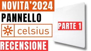 Pannello Infrarosso Celsius  La Recensione PARTE 1 [upl. by Vaden349]