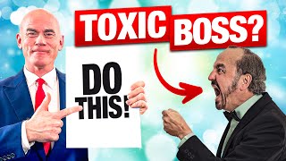 TOXIC BOSS How to DEAL WITH a TOXIC BOSS or DIFFICULT MANAGER in 5 Easy Steps SCRIPT INCLUDED [upl. by Anitnauq]